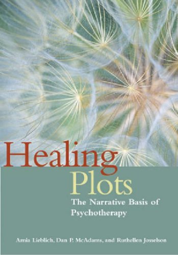 Stock image for Healing Plots: The Narrative Basis of Psychotherapy (The Narrative Study of Lives) for sale by GoodwillNI