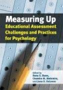 Beispielbild fr Measuring Up : Educational Assessment Challenges and Practices for Psychology zum Verkauf von Better World Books