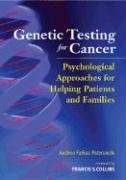 Imagen de archivo de Genetic Testing For Cancer: Psychological Approaches for Helping Patients and Families a la venta por Ergodebooks