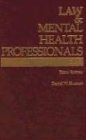 Law & Mental Health Professionals: Texas (Law and Mental Health Professionals) - Daniel W. Shuman