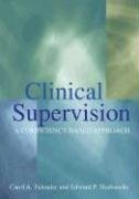 Beispielbild fr Clinical Supervision : A Competency-Based Approach zum Verkauf von Better World Books