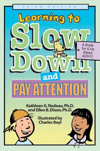 Stock image for Learning to Slow Down and Pay Attention: A Book for Kids about ADHD for sale by ThriftBooks-Dallas