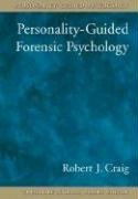 Imagen de archivo de Personality-Guided Forensic Psychology (Personality Guided Psychology) a la venta por Ergodebooks