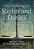 The Psychology of Rights and Duties: Empirical Contributions and Normative Commentaries (Law and Public Policy: Psychology and the Social Sciences)