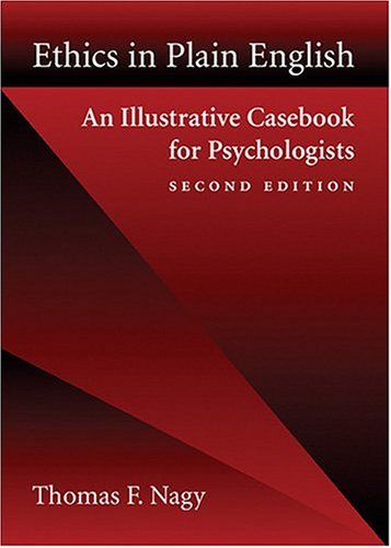 Beispielbild fr Ethics in Plain English : An Illustrative Casebook for Psychologists zum Verkauf von Better World Books