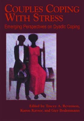 Beispielbild fr Couples Coping with Stress : Emerging Perspectives on Dyadic Coping zum Verkauf von Better World Books: West