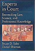 Imagen de archivo de Experts in Court: Reconciling Law, Science, and Professional Knowledge (Law and Public Policy: Psychology and the Social Sciences) a la venta por SecondSale