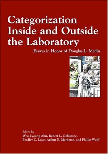 Stock image for Categorization Inside And Outside The Laboratory: Essays In Honor Of Douglas L. Medin (DECADE OF BEHAVIOR) for sale by Ergodebooks