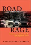 Stock image for Road Rage : Assessment and Treatment of the Angry, Aggressive Driver for sale by Better World Books