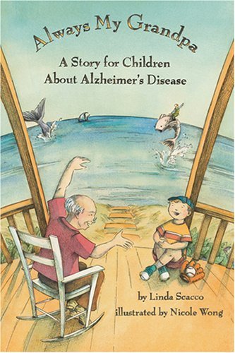 Stock image for Always My Grandpa: A Story for Children About Alzheimer's Disease for sale by HPB Inc.