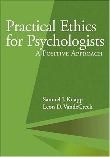 Stock image for Practical Ethics for Psychologists: A Positive Approach for sale by SecondSale