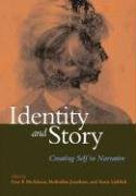 Stock image for Identity and Story: Creating Self in Narrative (Narrative Study of Lives) for sale by Wonder Book
