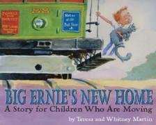 Stock image for Big Ernie's New Home: A Story for Children Who Are Moving for sale by ThriftBooks-Dallas