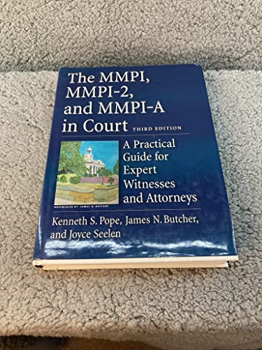 9781591473978: The MMPI, MMPI-2, and MMPI-A in Court: A Practical Guide for Expert Witnesses and Attorneys