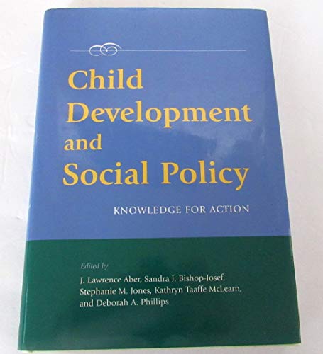 Beispielbild fr Child Development and Social Policy: Knowledge for Action zum Verkauf von HPB-Ruby