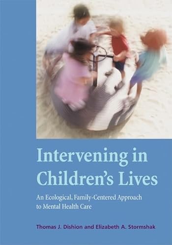 9781591474289: Intervening in Childrens Lives: An Ecological, Family-centered Approach to Mental Health Care