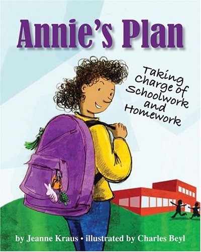 Stock image for Annie's Plan : Taking Charge of Schoolwork and Homework for sale by Better World Books