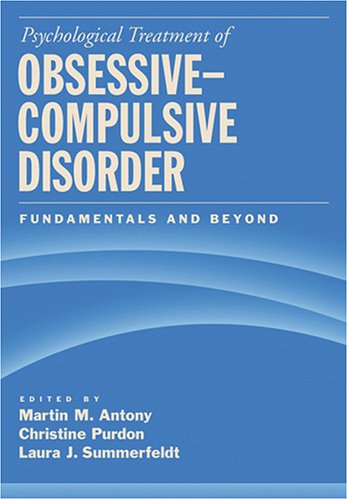 Stock image for Psychological Treatment of Obsessive-Compulsive Disorder: Fundamentals And Beyond for sale by SecondSale