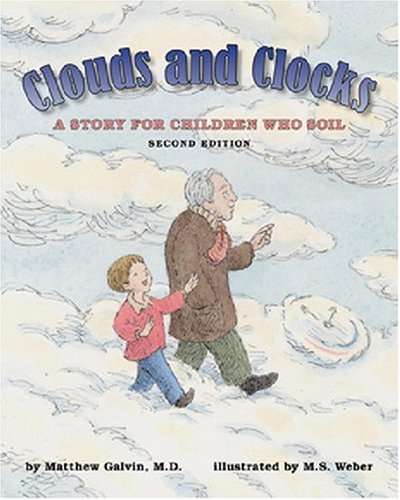 9781591477341: Clouds and Clocks: A Story for Children Who Soil