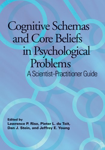 Beispielbild fr Cognitive Schemas and Core Beliefs in Psychological Problems : A Scientist-Practitioner Guide zum Verkauf von Better World Books