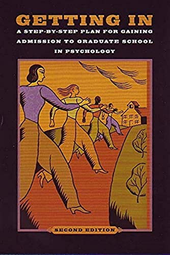 Beispielbild fr Getting In: A Step-By-Step Plan for Gaining Admission to Graduate School in Psychology, 2nd Edition zum Verkauf von SecondSale