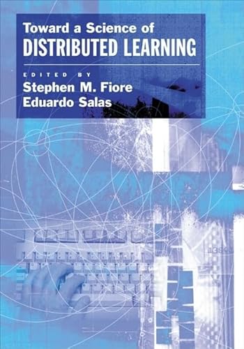 Beispielbild fr Toward a Science of Distributed Learning : Psychological, Social, and Medical Perspectives zum Verkauf von Better World Books