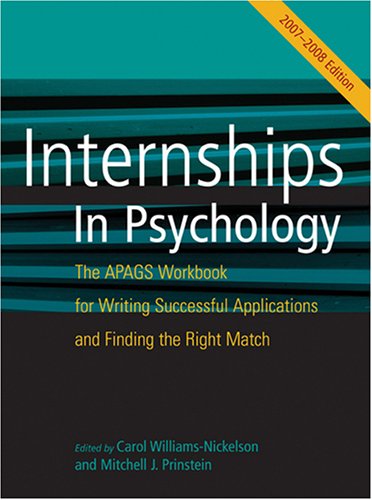 Imagen de archivo de Internships in Psychology: The APAGS Workbook for Writing Successful Applications and Finding the Right Match a la venta por Ergodebooks