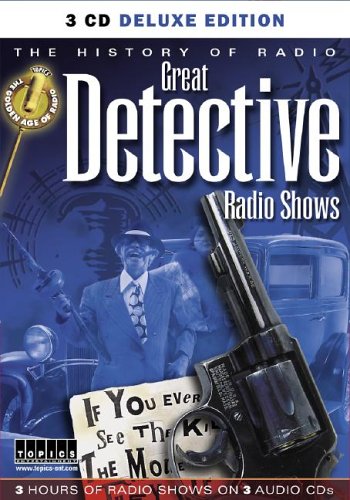 Imagen de archivo de History of Radio: Great Detectives a la venta por Half Price Books Inc.