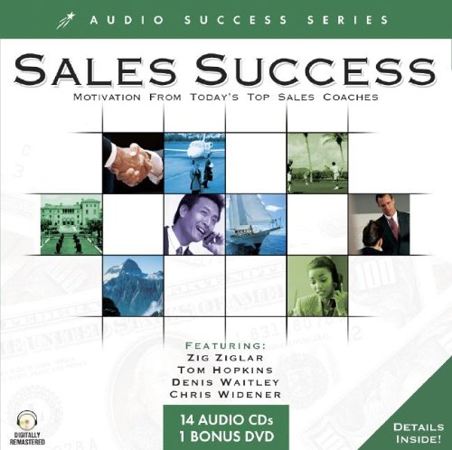 Sales Success: Motivation From Today's Top Sales Coaches (Audio Success Series) (9781591506164) by Zig Ziglar; Tom Hopkins; Denis Waitley; Chris Widener