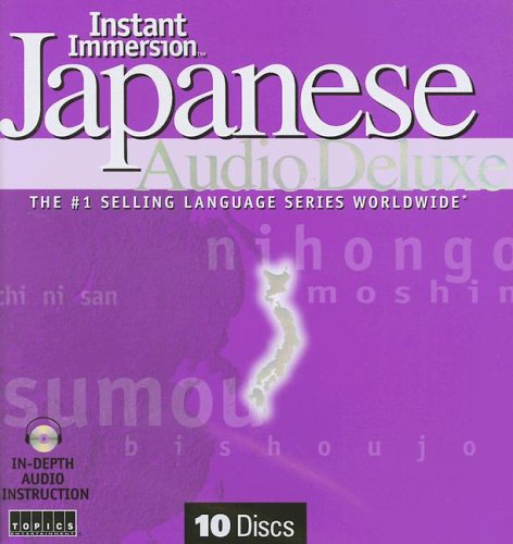 Beispielbild fr Instant Immersion Japanese Audio Deluxe (Instant Immersion) [UNABRIDGED] (Japanese Edition) zum Verkauf von Half Price Books Inc.