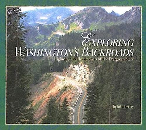 Beispielbild für Exploring Washington's Backroads: Highways and Hometowns of the Evergreen State zum Verkauf von SecondSale