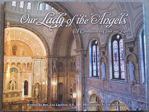 Imagen de archivo de Our Lady of the Angels A Celebration in Color and Light a la venta por Wonder Book