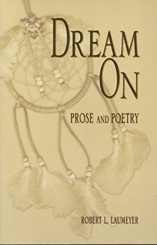 Stock image for Dream On: Prose and Poetry for sale by Isle of Books