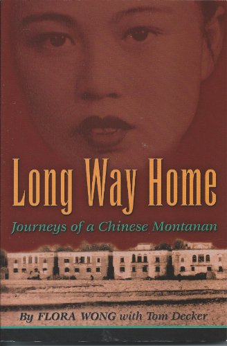 Imagen de archivo de Long Way Home: Journeys of a Chinese Montanan a la venta por More Than Words