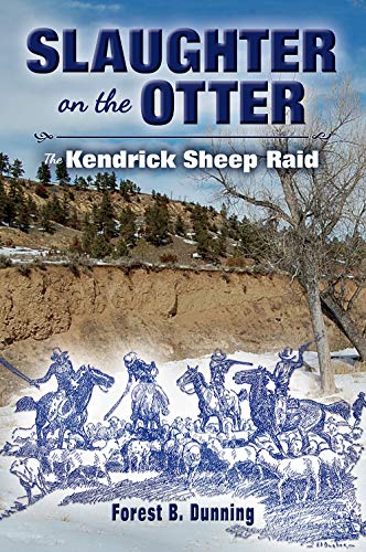 Stock image for Slaughter on the Otter: The Kendrick Sheep Raid for sale by Lakeside Books