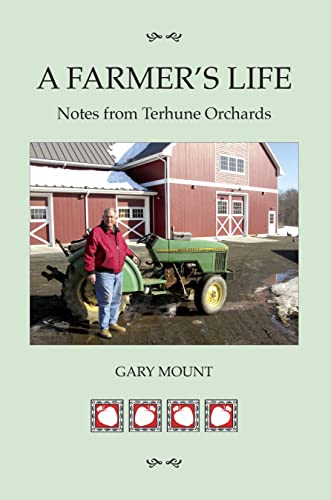 Beispielbild fr A Farmer's Life: Notes from Terhune Orchards zum Verkauf von WorldofBooks