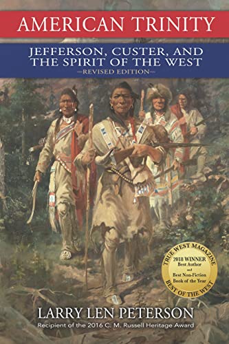 Beispielbild fr American Trinity: Jefferson, Custer, and the Spirit of the West, Revised Edition zum Verkauf von Blackwell's