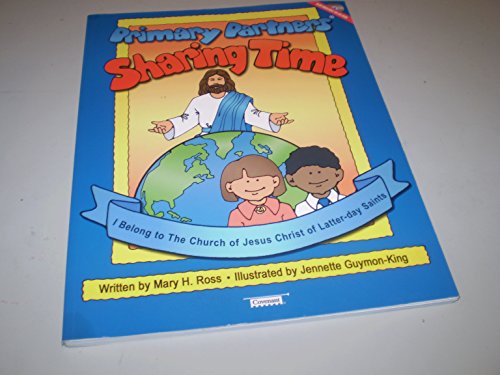 Stock image for Primary Partners Sharing Time: I Belong to the Church of Jesus Christ of Latter-Day Saints for sale by Better World Books
