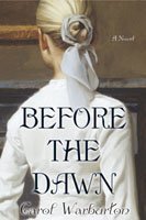 Beispielbild fr Before the Dawn : A Novel zum Verkauf von Better World Books