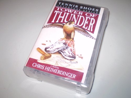 Tower of Thunder (Tennisshoes Adventures) (9781591561781) by Heimerdinger, Chris