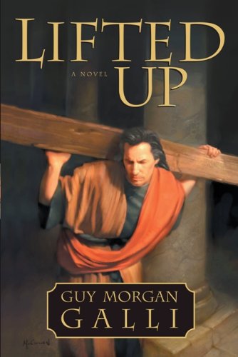 Stock image for Lifted Up : A Novel for sale by Better World Books