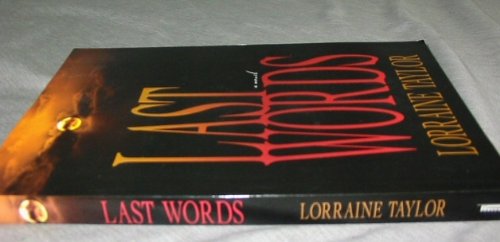 Last Words: A Novel (9781591562078) by Taylor, Lorraine