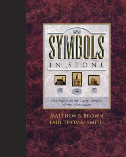 Beispielbild fr Symbols in Stone: Symbolism on the Early Temples of the Restoration zum Verkauf von Lexington Books Inc