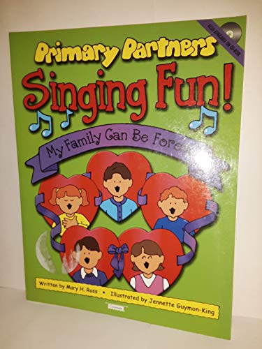 Imagen de archivo de PRIMARY PARTNERS Singing Fun! My Family Can Be Forever (Mormon LDS Family Home Evening) a la venta por ThriftBooks-Atlanta