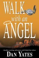 Beispielbild fr Walk With an Angel: A Novel zum Verkauf von Idaho Youth Ranch Books