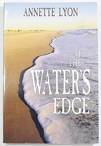 At the Water's Edge (9781591564270) by Annette Lyon