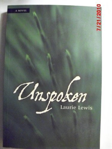 Imagen de archivo de Unspoken : A Novel a la venta por Better World Books: West