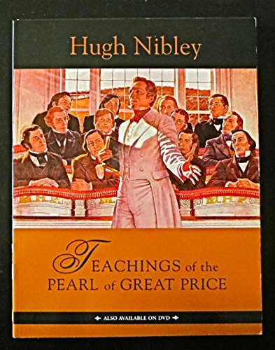 Teachings of the Pearl of Great Price (9781591566540) by Hugh Nibley