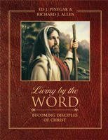 Imagen de archivo de LIVING BY THE WORD: Becoming Disciples of Christ a la venta por -OnTimeBooks-