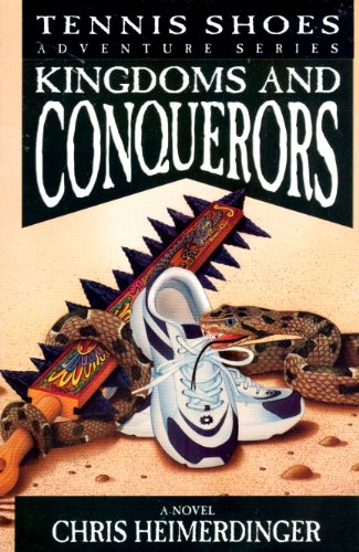 Stock image for Tennis Shoes Adventure Series, Vol. 10: Kingdoms and Conquerors for sale by Goodwill Books